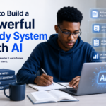 How to Build a Powerful Study System With AI